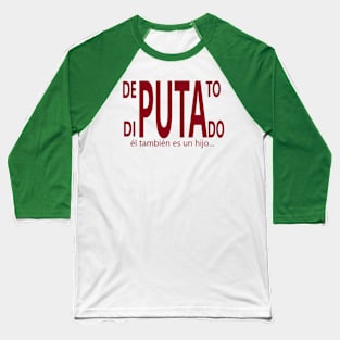 DIPUTADO Baseball T-Shirt